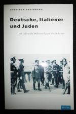 Deutsche, Italiener und Juden - Der italienische Widerstand gegen den Holocaust