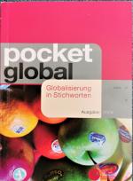 Pocket Global: Globalisierung in Stichworten