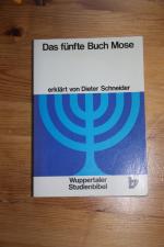 Dieter Schneider: Das fünfte Buch Mose