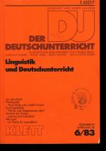 Der Deutschunterricht - Heft 6/83 - Linguistik und Deutschunterricht