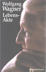 Wolfgang Wagner: Lebens-Akte