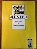 Spielpläne. Musik 1. Leichte Klaviersätze für den Unterricht in den Klassen 5 und 6