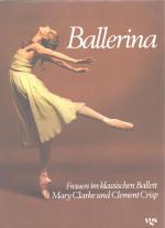 Ballerina. Frauen im klassischen Ballett