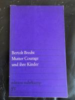 Bertolt Brecht: Mutter Courage und ihre 