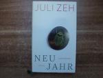 Juli Zeh: Neujahr