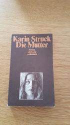 Karin Struck: Die Mutter