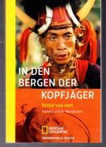 Peter van Ham: In den Bergen der Kopfjäg Peter van Ham: In den Bergen der Kopfjäg