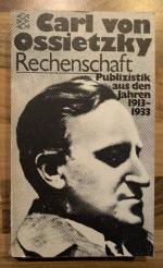 Rechenschaft - Publizistik aus den Jahren 1913-1933;