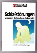 Schlafstörungen - Ursachen, Behandlung, Selbsthilfe