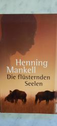 Henning Mankell: Die flüsternden Seelen