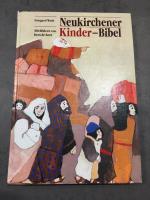 Irmgard Weth: Neukirchener Kinder-Bibel Irmgard Weth: Neukirchener Kinder-Bibel