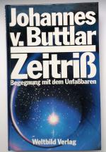 Johannes von Buttlar: Zeitriß - Begegnun