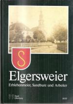 Elgersweiler Erblehenmeier, Sandbure und Arbeiter