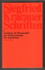 Schriften 1. Soziologie als Wissenschaft, Der Detektiv-Roman, Die Angestellten.