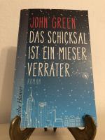 John Green: Das Schicksal ist ein mieser