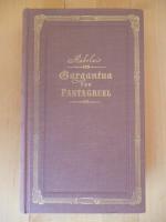 Gargantua und Pantagruel. Verdeutscht von Engelbert Hegauer und Dr. Owlglass mit ausgewählten Illustrationen von Gustave Doré. Ausgabe in einem Band.