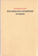 Die Lehre des Luthertums im Abriss