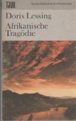 Doris Lessing: Afrikanische Tragödie