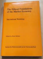 The Ethical Foundations of the Market Economy