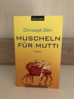 Christoph Dörr: Muscheln für Mutti