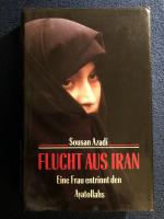 Flucht aus Iran - Eine Frau entrinnt den Ayatollahs