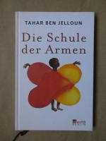 Ben Jelloun, Tahar: Die Schule der Armen Ben Jelloun, Tahar: Die Schule der Armen