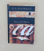 Naipaul, V S: Herr und Sklave Naipaul, V S: Herr und Sklave