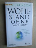 Tim Jackson: Wohlstand ohne Wachstum - L Tim Jackson: Wohlstand ohne Wachstum - L