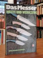 Das Messer - Waffe und Werkzeug