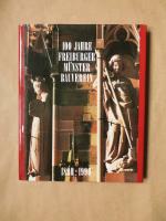 100 Jahre Freiburger Münster Bauverein 1890-1990