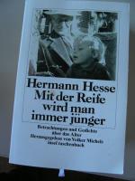 Hermann Hesse: Mit der Reife wird man im