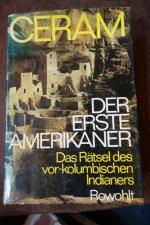 Ceram, C. W.: Der erste Amerikaner.
