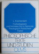 Freiheitsgesetz und höchstes Gut in Spinozas Theologisch-politischem Traktat ; Philosophische Texte und Studien ; Bd. 7