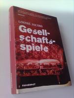 Louise Jacobs: Gesellschaftsspiele Louise Jacobs: Gesellschaftsspiele