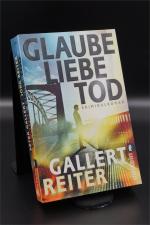 Gallert, Peter; Reiter, Jörg: Glaube Lie Gallert, Peter; Reiter, Jörg: Glaube Lie