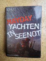 Joachim Schult: Mayday - Yachten in Seen Joachim Schult: Mayday - Yachten in Seen