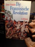 Ernst Schulin: Die Französische Revoluti Ernst Schulin: Die Französische Revoluti