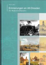 Erinnerungen an Alt-Dresden., Der Weißeritzmühlgraben. Von den Anfängen unserer Industrie oder wie man einst Energie gewann.