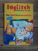 Englisch - Abenteuer mit Nic. Die fünf Wachsmalstifte