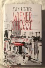 Sven Regener: Wiener Straße Sven Regener: Wiener Straße