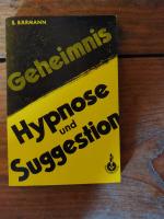 Geheimnis Hypnose und Suggestion