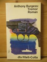 Anthony Burgess: "Tremor" Roman Anthony Burgess: "Tremor" Roman