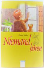 Robin Klein: Niemand darf dich hören