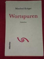 Manfred Krüger: Wortspuren