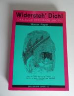 Widersteh´ Dich! Das Buch der Handlungen. Der Grüne Zweig 173. - Gesampeltes Infotainment von W. Pieper.