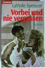 LaVyrle Spencer: Vorbei und nie vergesse LaVyrle Spencer: Vorbei und nie vergesse
