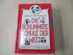 Die schlimmste Schule der Welt