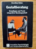 Dorothea Rahm: Gestaltberatung - Grundla