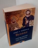 Norwich, John J.: Byzanz. Aufstieg und F