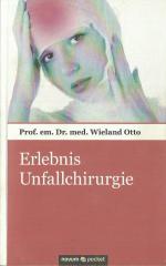 Prof. em. Dr. med. Wieland Otto: Erlebni Prof. em. Dr. med. Wieland Otto: Erlebni